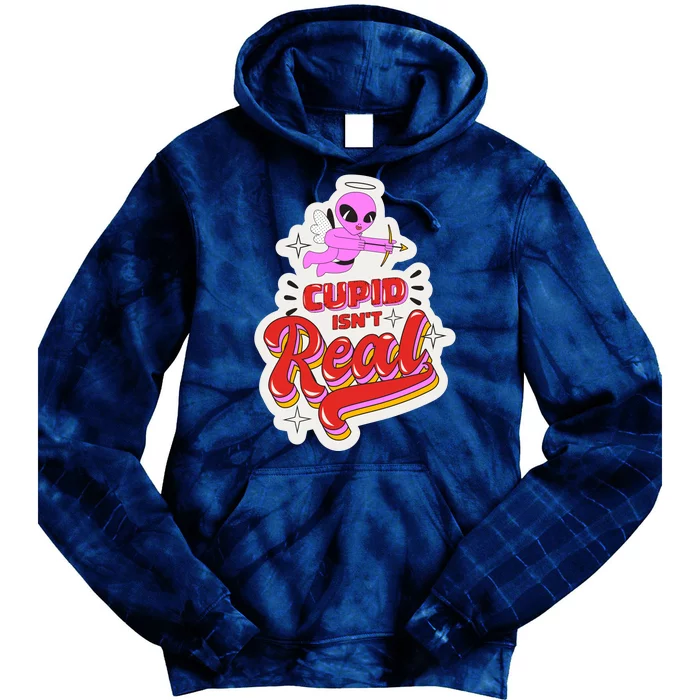 Cupid Isn't Real Funny Valentine's Day Tie Dye Hoodie