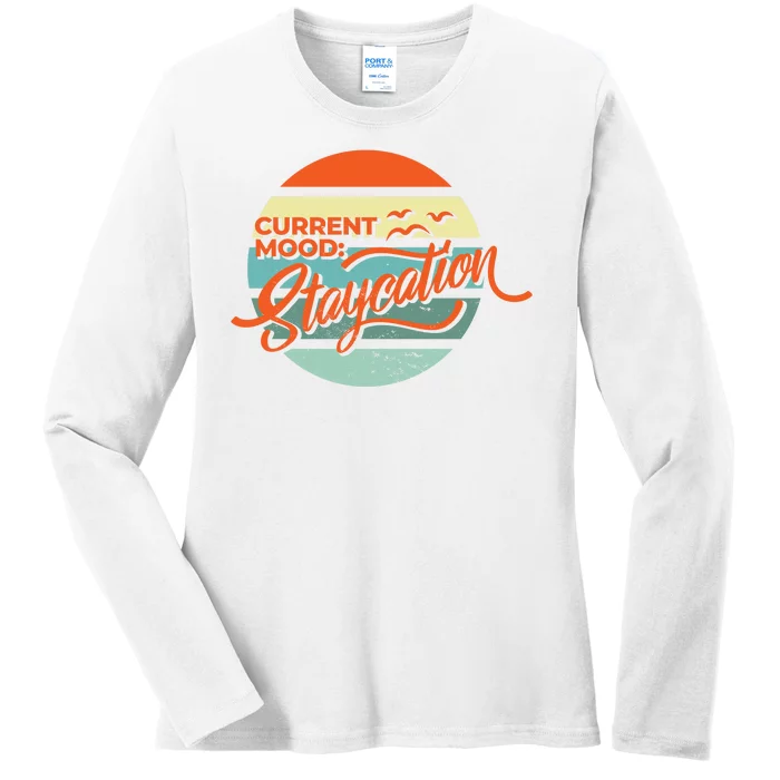 Current Mood Staycation Ladies Long Sleeve Shirt