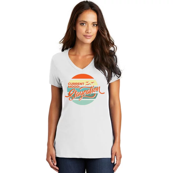 Current Mood Staycation Women's V-Neck T-Shirt