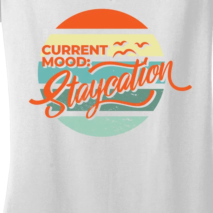 Current Mood Staycation Women's V-Neck T-Shirt