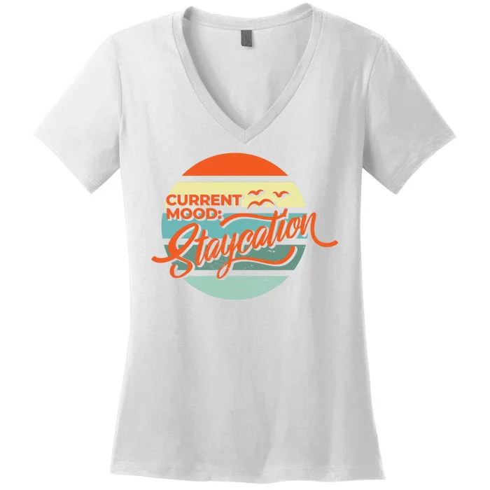 Current Mood Staycation Women's V-Neck T-Shirt