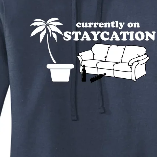 Currently On Staycation Funny Vacation Women's Pullover Hoodie