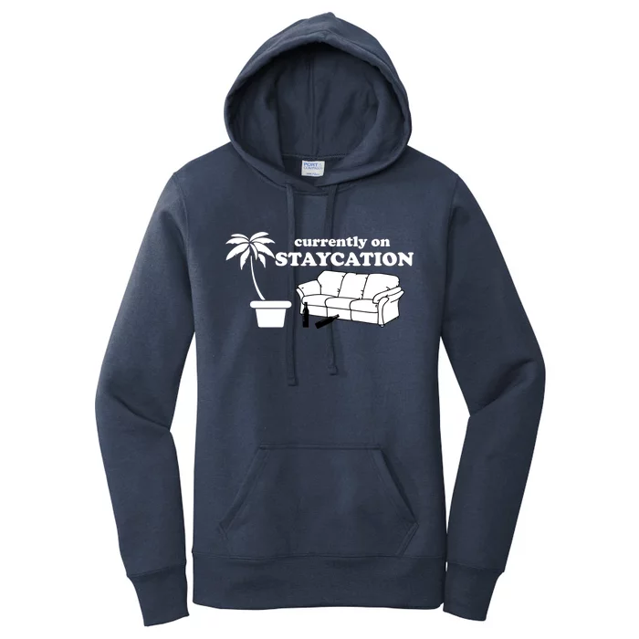 Currently On Staycation Funny Vacation Women's Pullover Hoodie