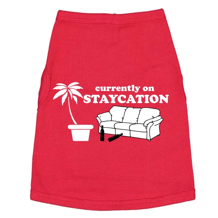 Currently On Staycation Funny Vacation Doggie Tank