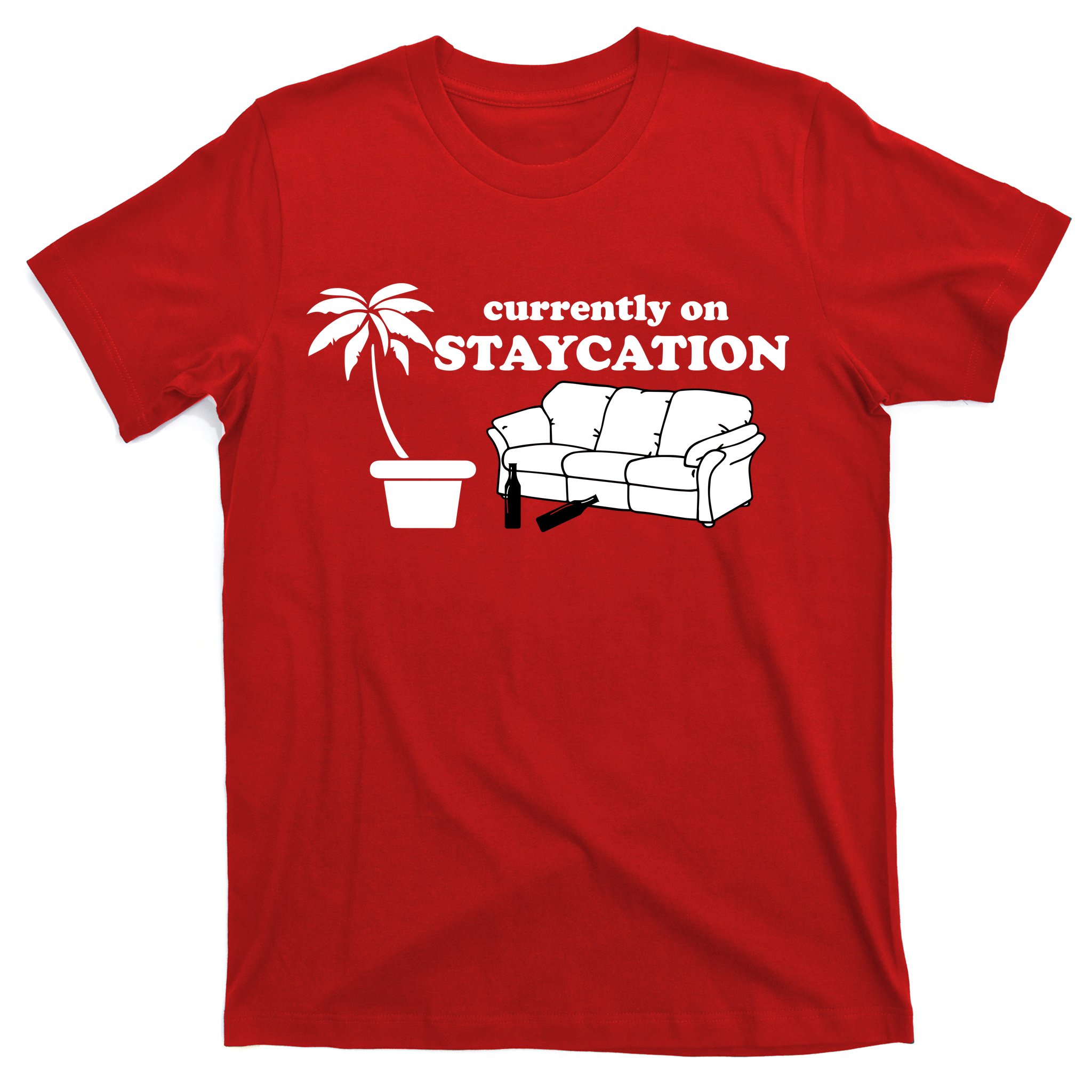 Tjen Billy ged hagl Currently On Staycation Funny Vacation T-Shirt | TeeShirtPalace