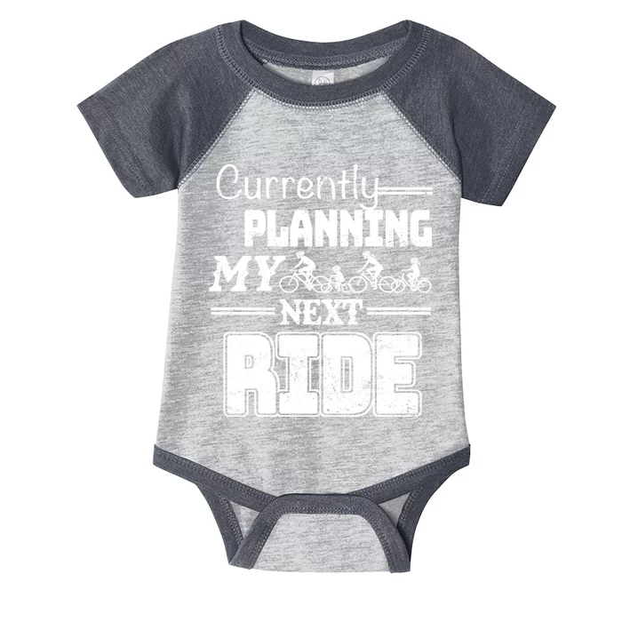 Currently Planning My Next Ride Infant Baby Jersey Bodysuit