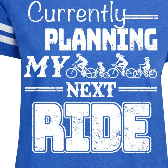 Currently Planning My Next Ride Enza Ladies Jersey Football T-Shirt