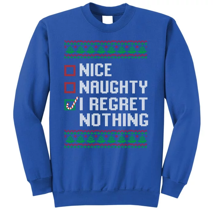 Christmas Ugly Sweater Nice Naughty I Regret Nothing Gift Sweatshirt