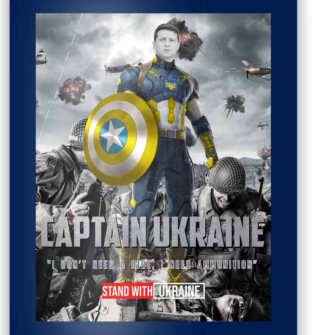 Captain Ukraine Stand With Zelenskyy I Dont Need A Ride Ammo Army Poster