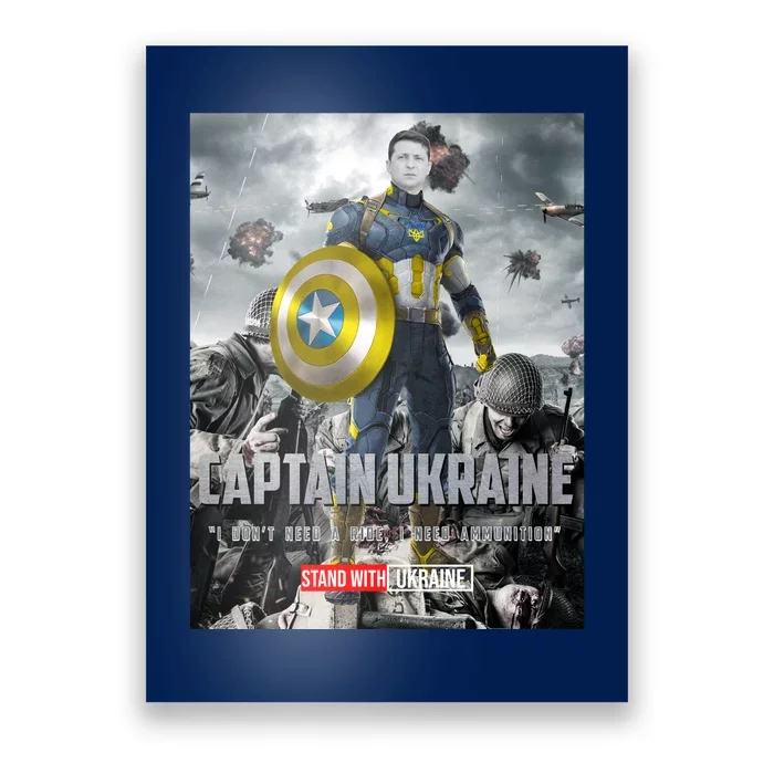 Captain Ukraine Stand With Zelenskyy I Dont Need A Ride Ammo Army Poster