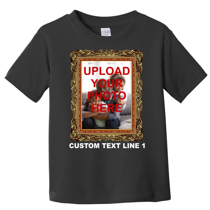 Custom Picture Frame Personalized Text And Photo Toddler T-Shirt