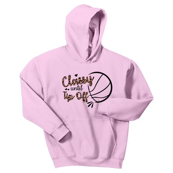 Classy Until Tip Off Funny Gift Kids Hoodie