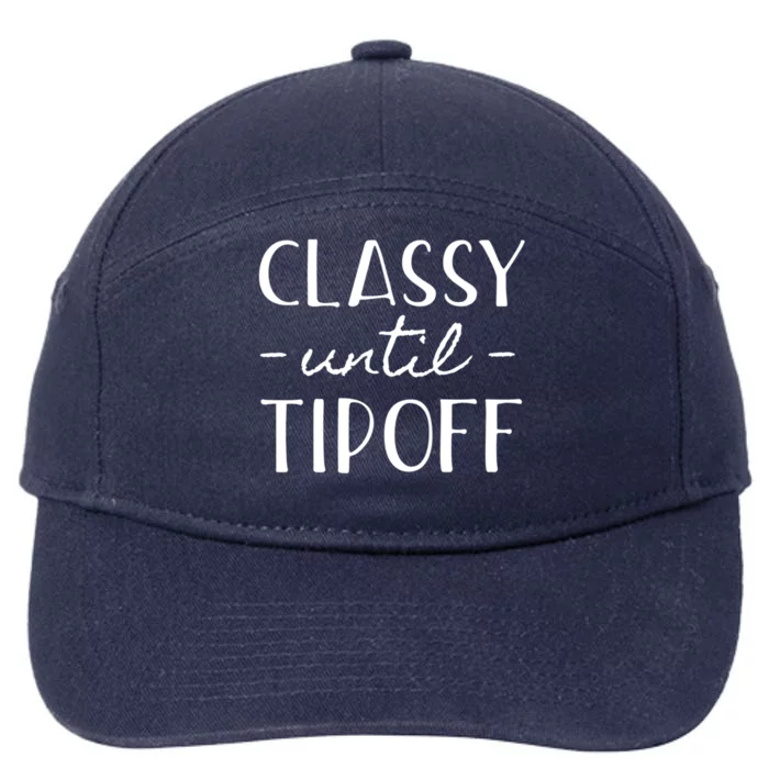 Classy Until Tipoff Graphic Basketball Gift 7-Panel Snapback Hat