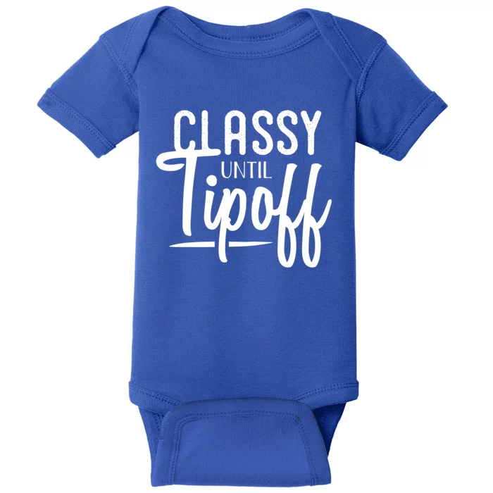 Classy Until Tipoff Decorative S Basketball Fan Gift Baby Bodysuit