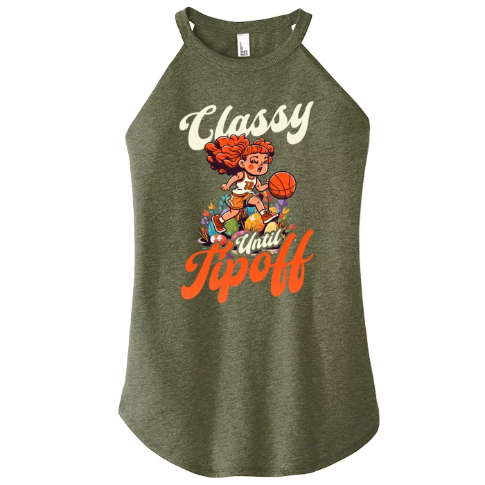 Classy Until Tipoff Design Basketball Easter Cute Gift Women’s Perfect Tri Rocker Tank