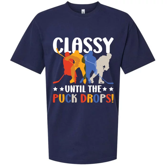 Classy Until The Puck Drops For Hockey Gift Sueded Cloud Jersey T-Shirt