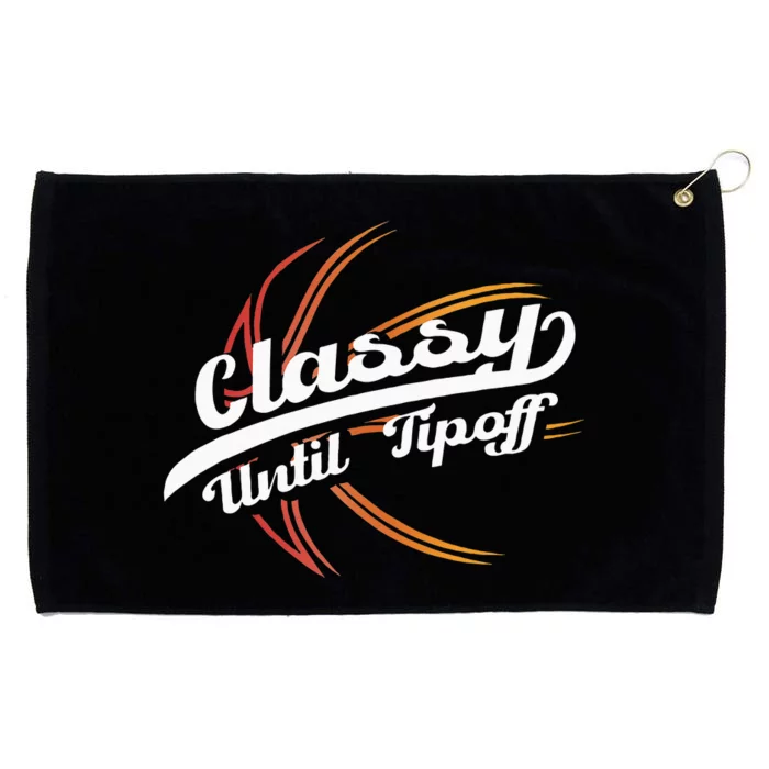 Classy Until Tip Off Hoops Ball Basketball Player Grommeted Golf Towel