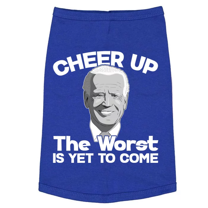 Cheer Up The Worst Is Yet To Come Anti Biden Doggie Tank