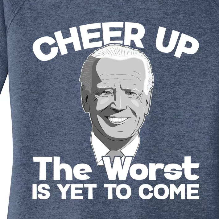 Cheer Up The Worst Is Yet To Come Anti Biden Women's Perfect Tri Tunic Long Sleeve Shirt