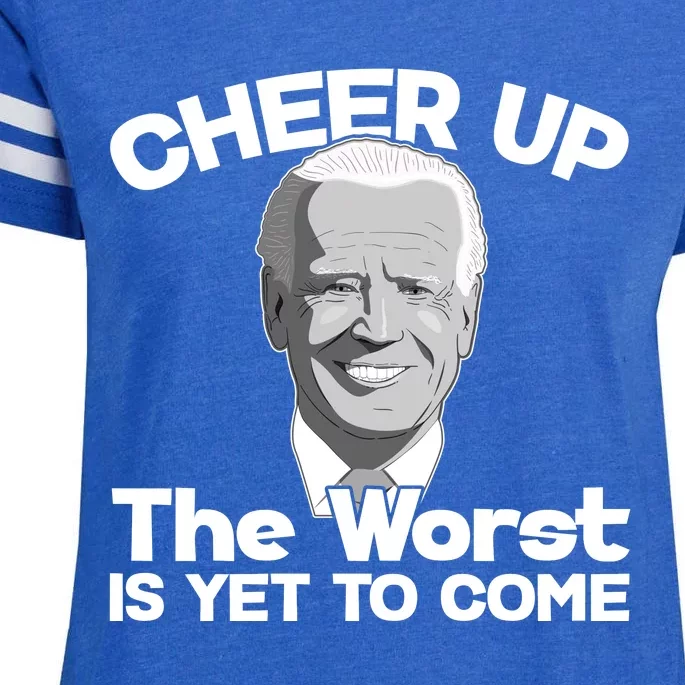 Cheer Up The Worst Is Yet To Come Anti Biden Enza Ladies Jersey Football T-Shirt