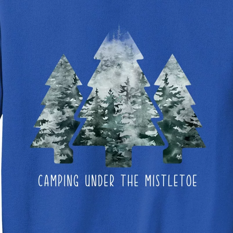 Camping Under The Mistletoe Christmas Tree Hiker Camper Gift Tall Sweatshirt