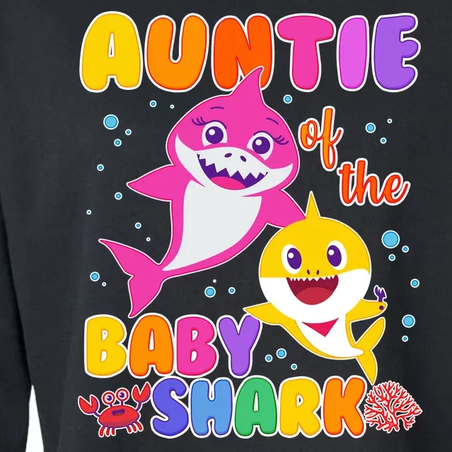 Cute Auntie Of The Baby Shark Cropped Pullover Crew