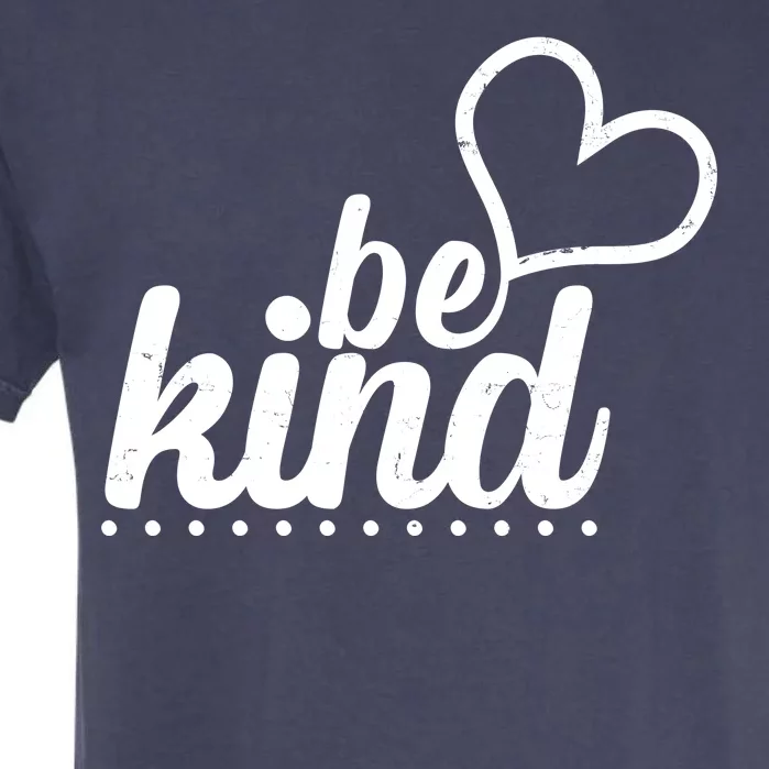 Cute Be Kind Kindness Awareness Garment-Dyed Heavyweight T-Shirt