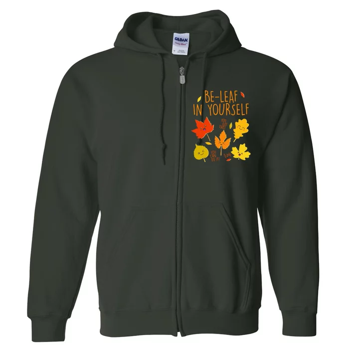 Cute Be-Leaf In Yourself Full Zip Hoodie