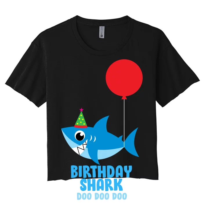 Cute Birthday Shark Doo Doo Doo Women's Crop Top Tee