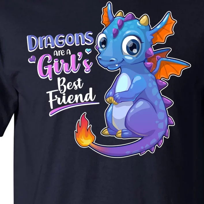 Cute Dragons Are A Girl's Best Friend Tall T-Shirt