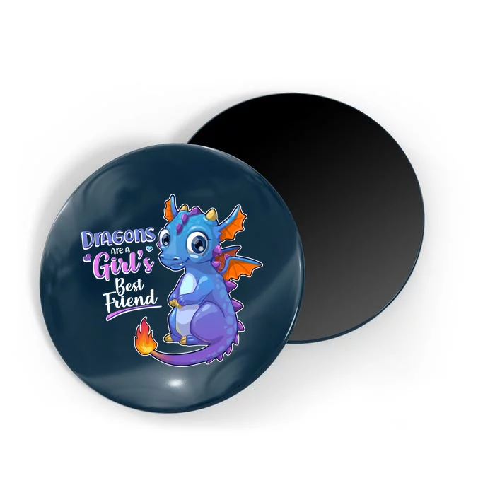 Cute Dragons Are A Girl's Best Friend Magnet