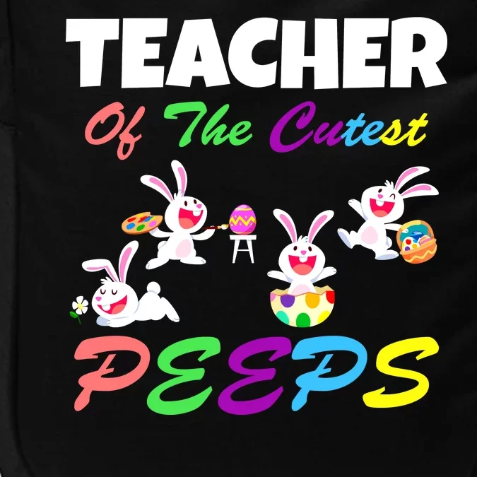 Cute Easter: Teacher Of The Cutest Peeps Impact Tech Backpack