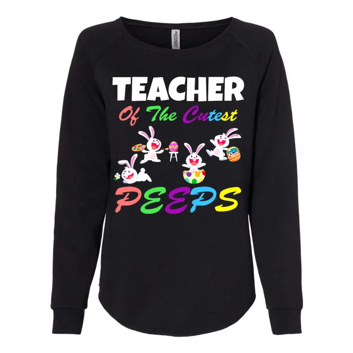 Cute Easter: Teacher Of The Cutest Peeps Womens California Wash Sweatshirt