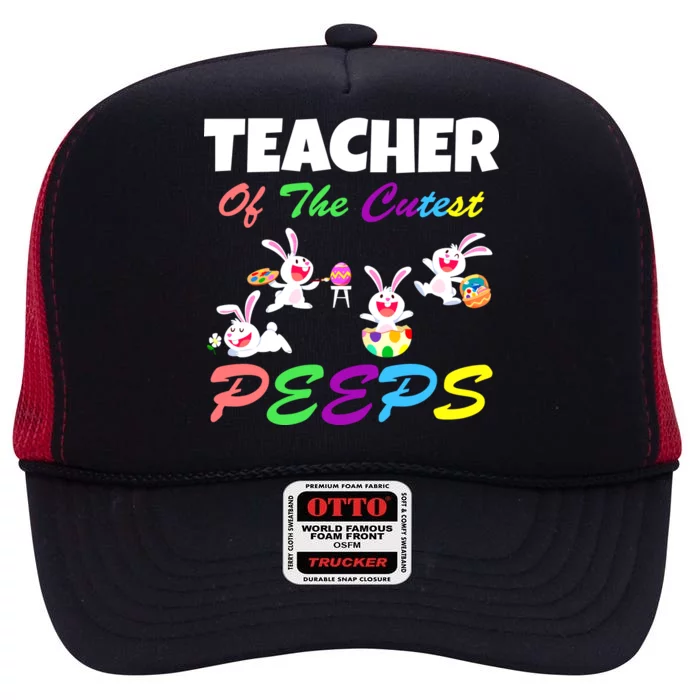 Cute Easter: Teacher Of The Cutest Peeps High Crown Mesh Trucker Hat