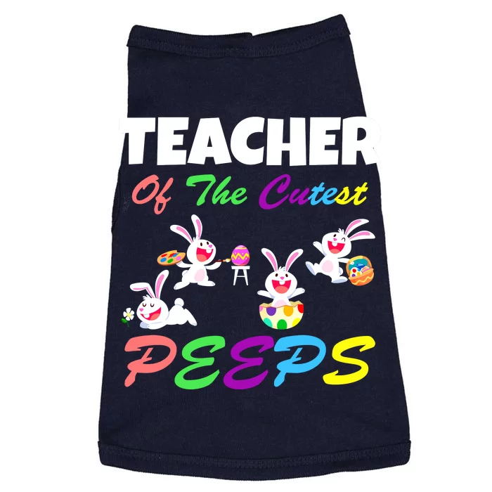 Cute Easter: Teacher Of The Cutest Peeps Doggie Tank