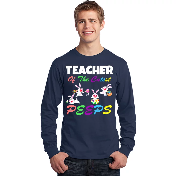 Cute Easter: Teacher Of The Cutest Peeps Long Sleeve Shirt