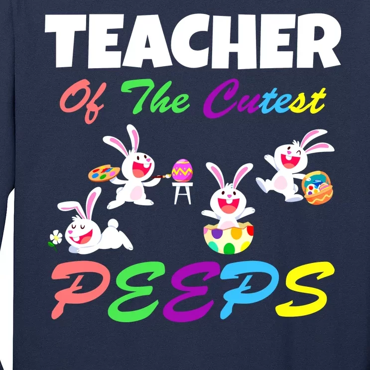 Cute Easter: Teacher Of The Cutest Peeps Long Sleeve Shirt