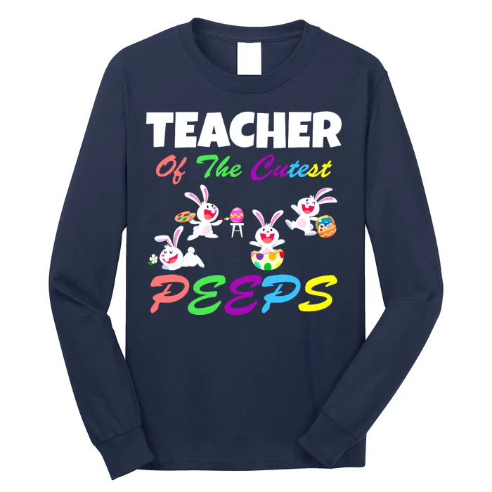 Cute Easter: Teacher Of The Cutest Peeps Long Sleeve Shirt