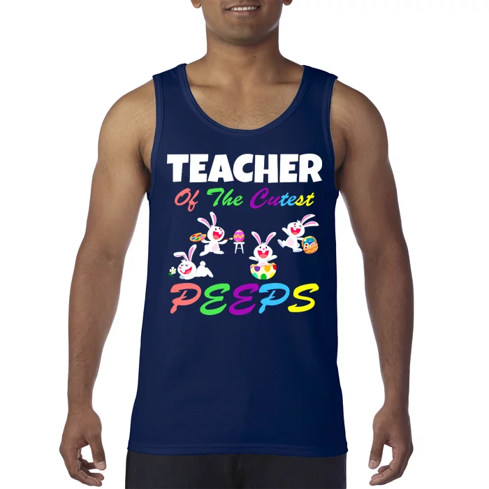 Cute Easter: Teacher Of The Cutest Peeps Tank Top