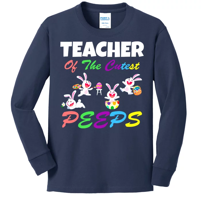 Cute Easter: Teacher Of The Cutest Peeps Kids Long Sleeve Shirt