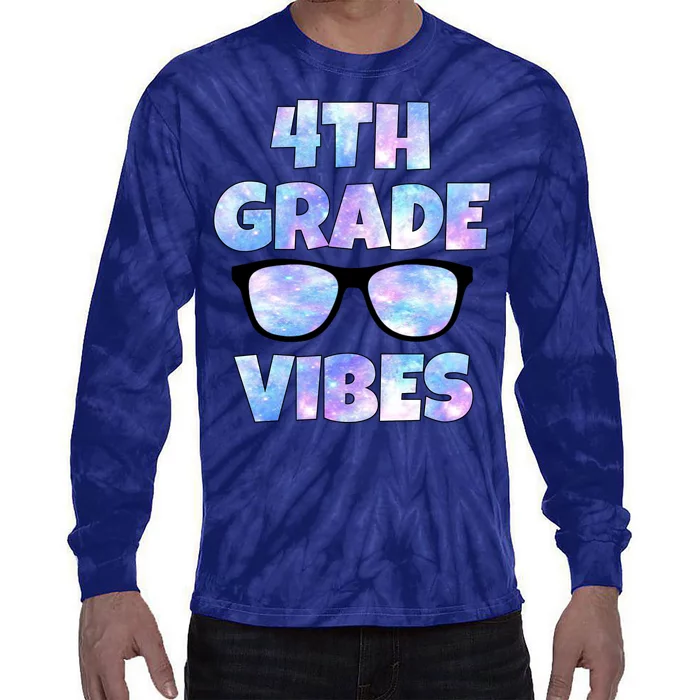 Cute Funny 4th Grade Vibes Cool Sunglasses Tie-Dye Long Sleeve Shirt