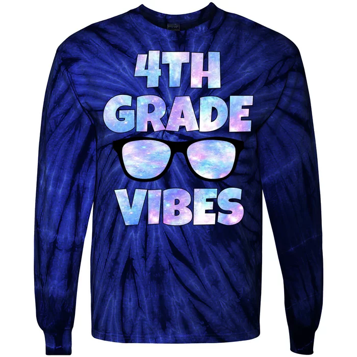 Cute Funny 4th Grade Vibes Cool Sunglasses Tie-Dye Long Sleeve Shirt