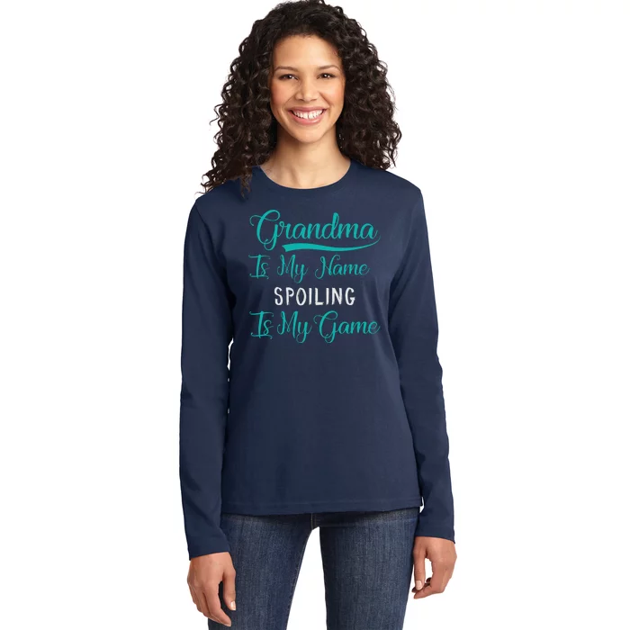 Cute Funny Grandma Is My Name Spoiling Is My Game Ladies Long Sleeve Shirt