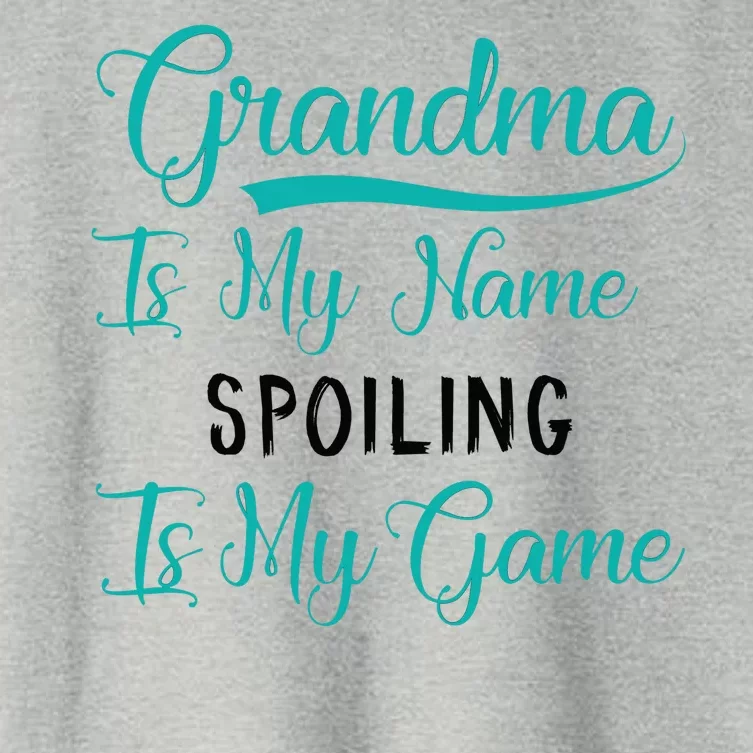 Cute Funny Grandma Is My Name Spoiling Is My Game Women's Crop Top Tee