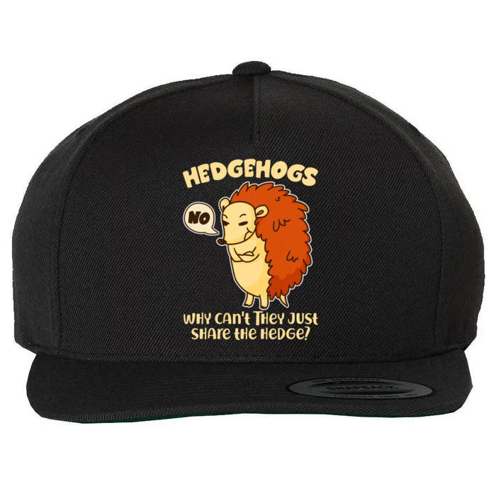 Cute Funny Hedgehogs Why Can't They Just Share the Hedge? Wool Snapback Cap