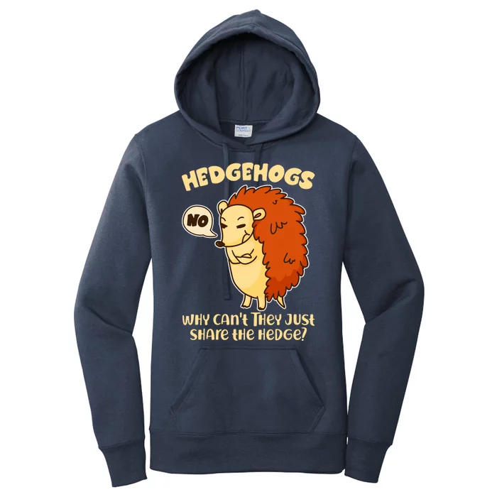 Cute Funny Hedgehogs Why Can't They Just Share the Hedge? Women's Pullover Hoodie