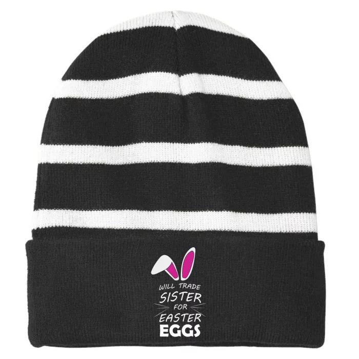 Cute Funny Will Trade Sister For Easter Eggs Striped Beanie with Solid Band