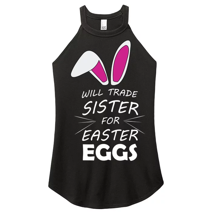 Cute Funny Will Trade Sister For Easter Eggs Women’s Perfect Tri Rocker Tank