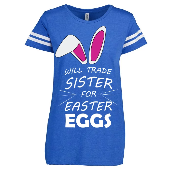 Cute Funny Will Trade Sister For Easter Eggs Enza Ladies Jersey Football T-Shirt