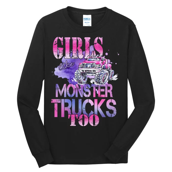 Cute Girls Like Monster Trucks Too Awesome Tall Long Sleeve T-Shirt